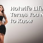 Hotwife Lifestyle Terms You Need to Know