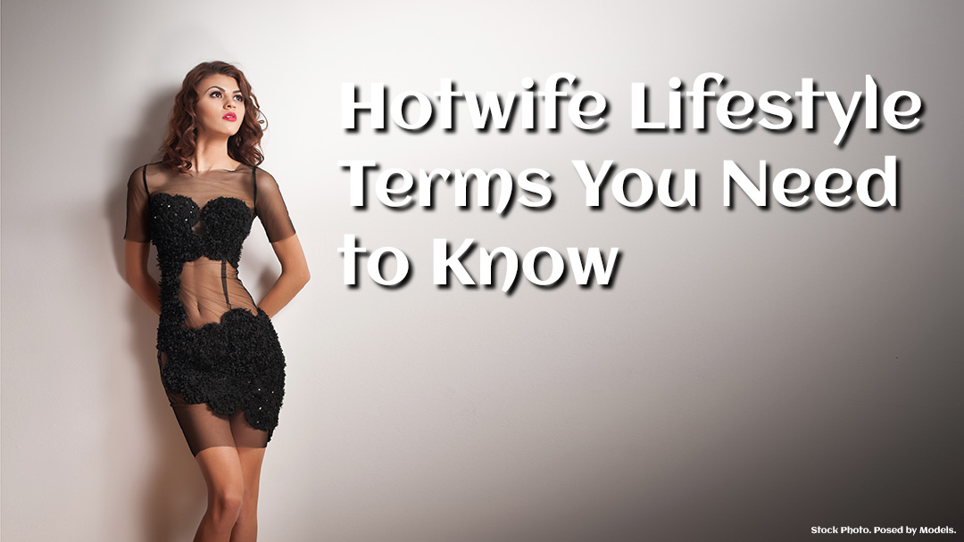 Hotwife Lifestyle Terms You Need to Know